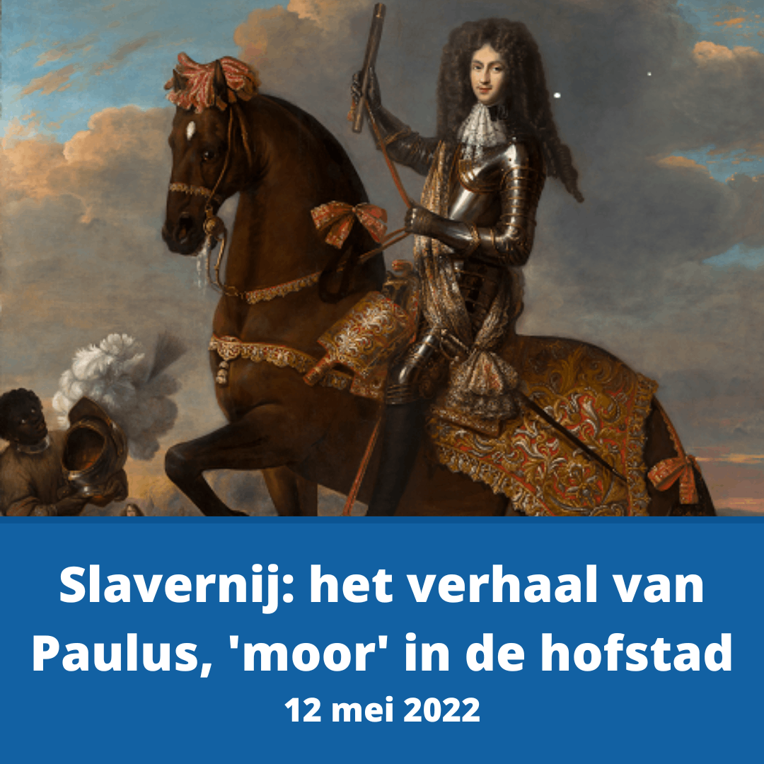 Slavernij: het verhaal van Paulus, 'moor' in de hofstad